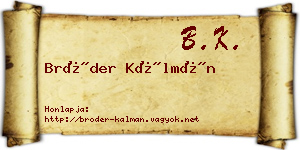 Bröder Kálmán névjegykártya